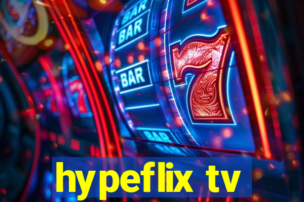 hypeflix tv